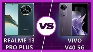 Vivo V40 vs Realme 13 Pro Plus: Detailed Comparison