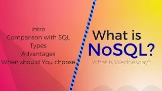 What is NoSQL? Types, Advantages, Comparison with SQL, Applications - What is Wednesday #1