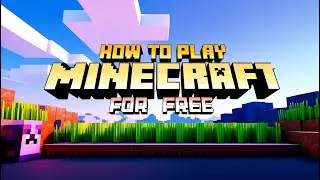 How to Play Minecraft for FREE