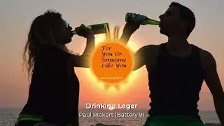 Drinking Lager with Paul Riekert