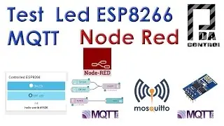 Test ESP8266 GPIO MQTT Mosquitto Node-RED  IoT # 1: PDAControl