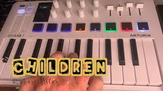Robert Miles - Children. Livelooping  using Arturia minlab3