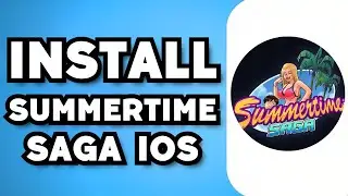 Can You Download Summertime Saga On IOS? (2024 Possible?)