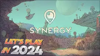 Synergy | Let's Play for the First Time in 2024 | Episode 1
