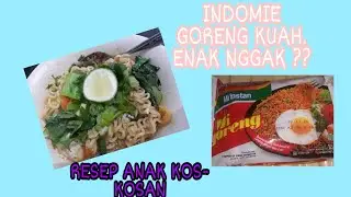 INDOMIE GORENG KUAH  || RESEP ANAK KOS-KOSAN || KREASI INDOMIE PART 1