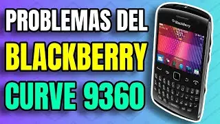 PROBLEMAS DEL BLACKBERRY CURVE 9360