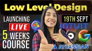 Launching 5-Week LIVE LLD Course | Low Level Design | Beginner Friendly