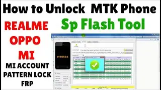 How to Unlock MTK Phone By Sp Flash Tool -  Realme , Oppo , Xiomi  Mediatek Phone Unlock All Model📲