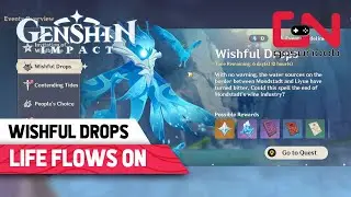 Life Flows On Genshin Impact Wishful Drops Event