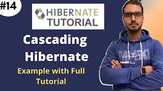 #14 Cascade in Hibernate Example | Hibernate tutorials
