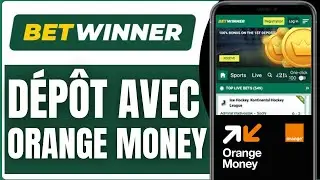 Comment Faire Un Dépôt Sur Betwinner Avec Orange Money