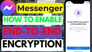 How To Enable End-to-End Encryption in Facebook Messenger (2025) - Easy Guide