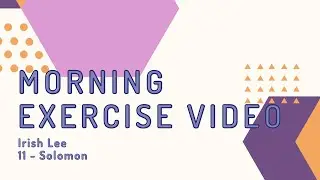 MORNING EXERCISE VIDEO - LEE