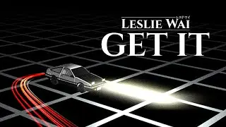 Leslie Wai - GET IT (Official Music Video)