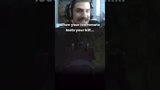 When your Teammate Steals your Loot...  