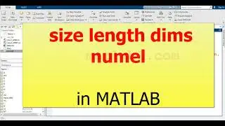 Size length dims numel in MATLAB