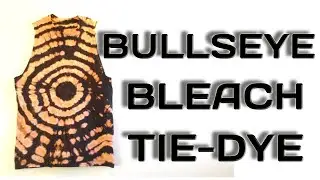 Reverse Tie-Dye with Bleach- The Bullseye Shirt
