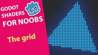 GODOT Shaders for NOOBS - 012 The grid