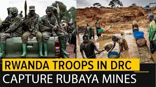 M23 Rebels attack, Capture the Coltan Mining Town of Rubaya