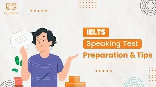 IELTS Speaking Test | IELTS Speaking Preparation and Tips | IELTS Coaching | MyStudia