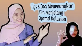 #operasikalazion #kalazion #Doasebelumoperasi Tips Dan Doa Sebelum Operasi Kalazion