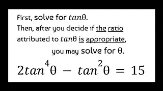 Solve 2tan⁴𝜃 − tan²𝜃 =15... on the interval [0,2𝜋).