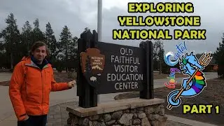 Camping at Yellowstone National Park - Part 1 - Going Coastal Sailing Ep 6