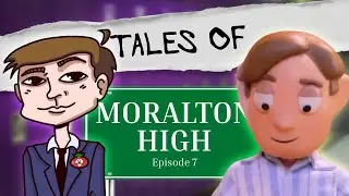 Tales of Moralton High #7: Finale