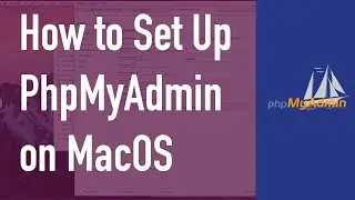 How to Set Up PhpMyAdmin on MacOS