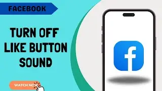 How To Turn Off Sound On Facebook Like Button (2024)