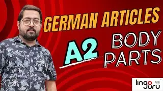 Learn rules of German Articles and Body parts|A2| #lingogurugerman #learngerman #learngermanonline