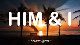 Him & I - G-Eazy feat. Halsey (Lyrics) 🎶