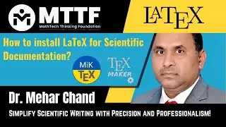 How to install LaTeX for Scientific Documentation? | MiKTeX | TEXMAKER | LaTeX