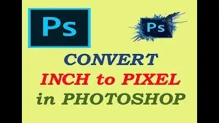 How to Convert Inch to Pixel in Adobe Photoshop CC | Adobe Photoshop cc Ruler change Inch to Pixel
