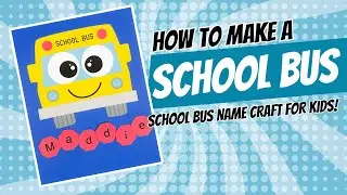 School Bus Name Craft