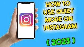 How to Use Quiet Mode on Instagram (2023)