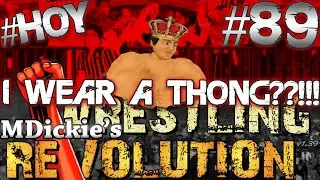 MDickie's Wrestling Revolution EP 89: THONG THURSDAY