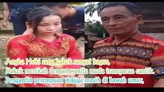 Viral Kakek menikah dengan wanita muda transparan cantik (Sumatra Utara) Nias Selatan - lolo matua