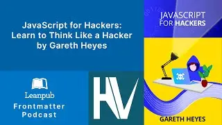 Gareth Heyes, Author of JavaScript for hackers: Learn to think like a hacker
