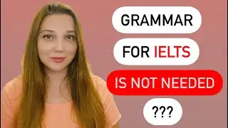 You CAN't BEAT Writing and Speaking WITHOUT this - 12 GRAMMAR structures are a MUST for IELTS 8.0+