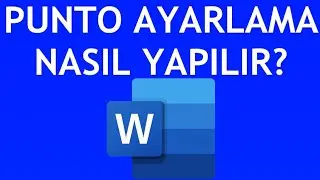 Microsoft Word Punto Ayarlama Nasıl Yapılır? Yazı Tipi Boyutu Değiştirme