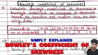 Bowley's Coefficient of Skewness|| Bowley's Method(Measure of skewness By Bowley's method)