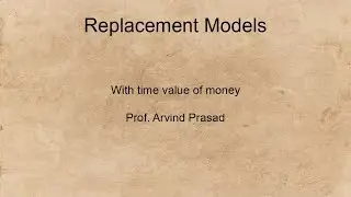 Replacement model with time value of money