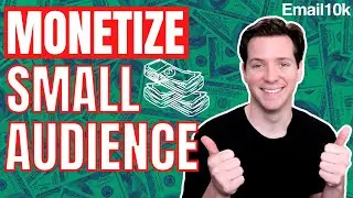 How To Monetize A Small Audience Without Ads