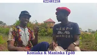 koniaka et maninka epiond Ep40