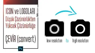 Icon ve Logoları Kayıpsız Yüksek Çözünürlüklü Hale Çevirin! (Convert Low to High Resolution)