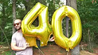 Today, I'm 40 - Life Lessons , Mistakes, Gratitude, and Fun