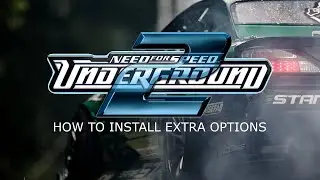 КАК УСТАНОВИТЬ EXTRA OPTIONS для NFSU2