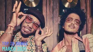Top 20 Songs: March 2021 (03/27/2021) I Best Billboard Music Chart Hits