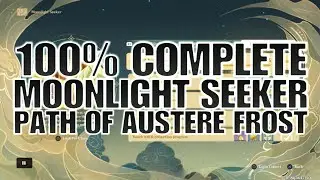 Genshin Impact 100% Moonlight Seeker: Path of Austere Frost. All charms and chests locations